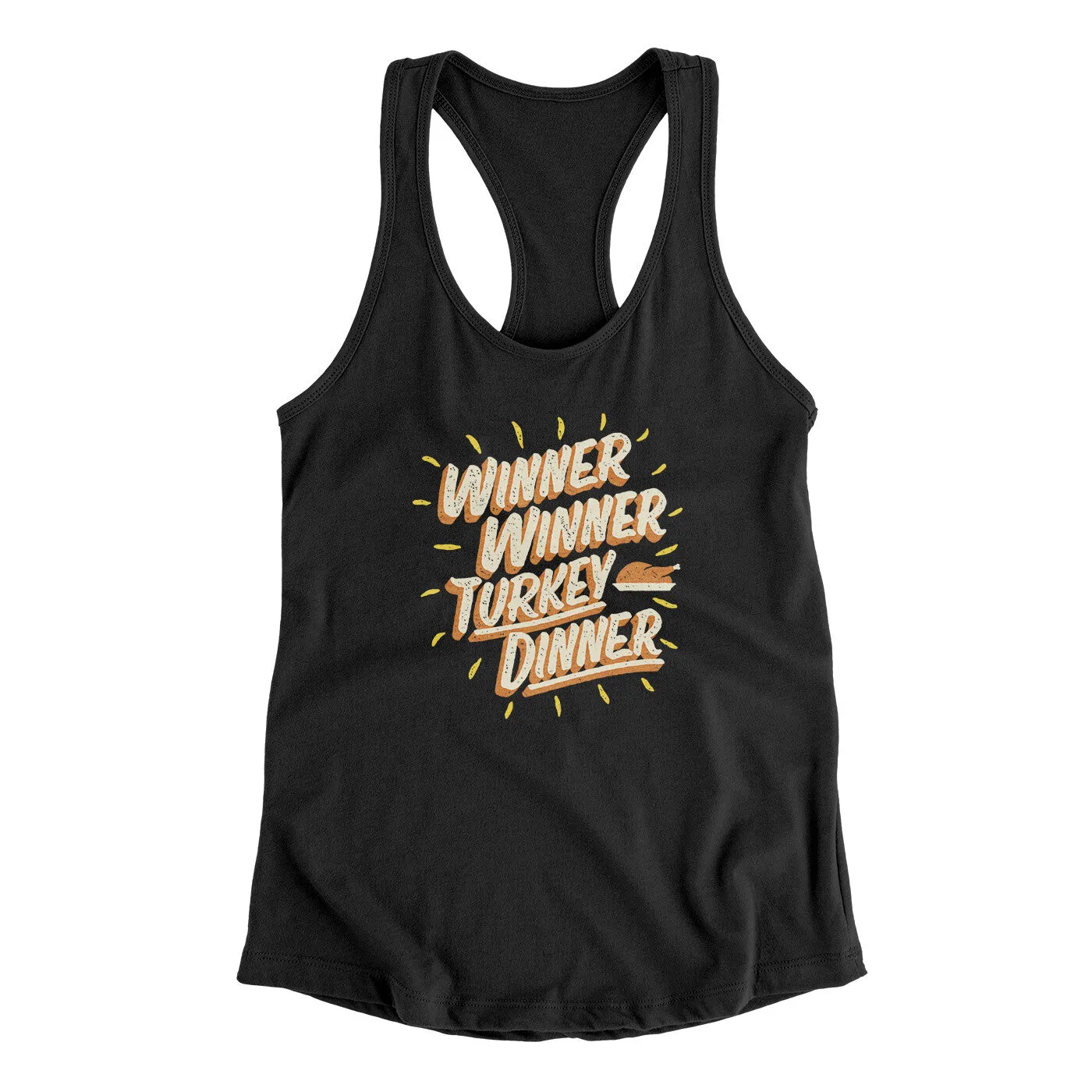 Winner Winner Turkey Dinner Funny Thanksgiving Women's Racerback Tank